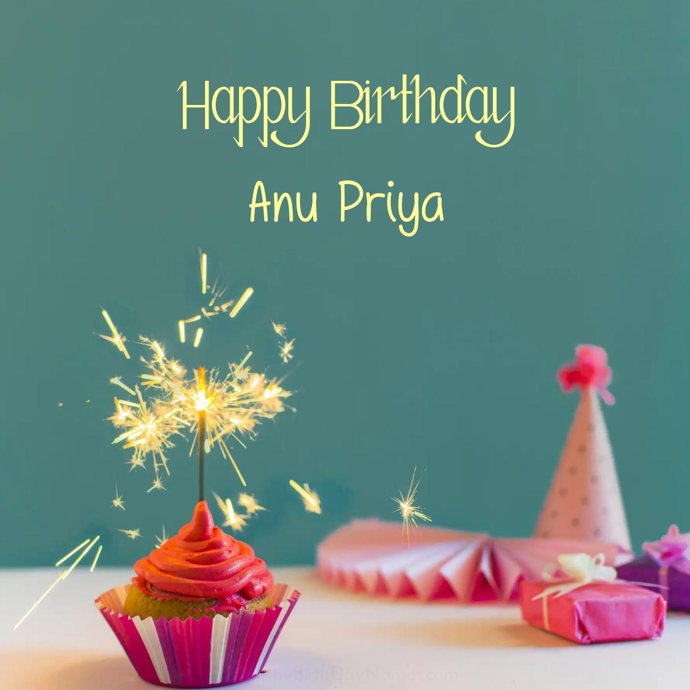 Happy Birthday Anu Priya Sparking Cupcake Card